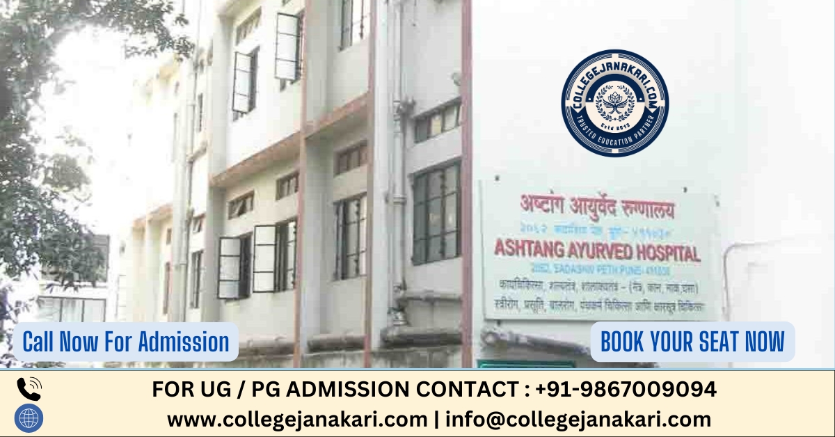 Ashtang Ayurveda College Pune : Admission 2025-26, Courses, Fees, Cutoff etc.